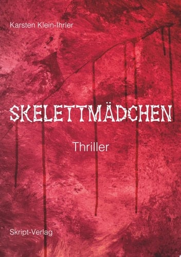 Skelettmädchen Thriller