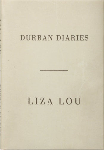Liza Lou Durban Diaries
