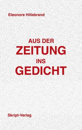 Aus der Zeitung ins Gedicht AUF - GELESEN & VERDICHTET