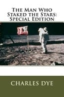 The Man Who Staked the Stars Special Edition