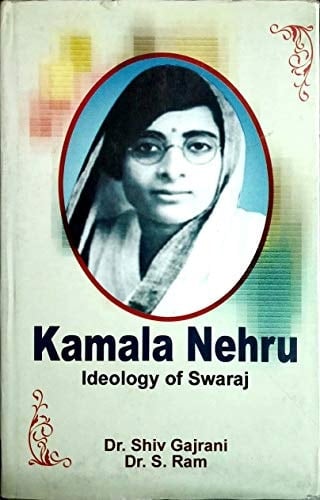 Kamala Nehru Ideology of Swaraj