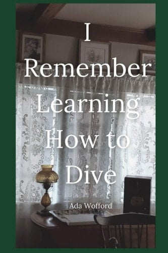 I Remember Learning How to Dive