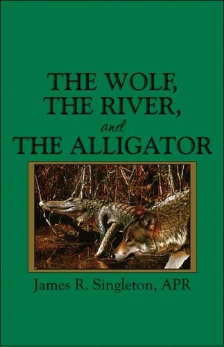 The Wolf, the River, and the Alligator