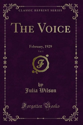 The Voice, Vol. 1 February, 1929 (Classic Reprint)