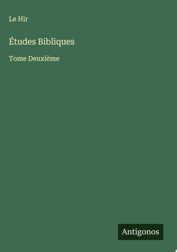 Études Bibliques Tome Deuxième