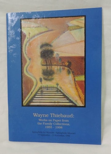 Wayne Thiebaud Works on Paper from the Family Collections, 1955-1998