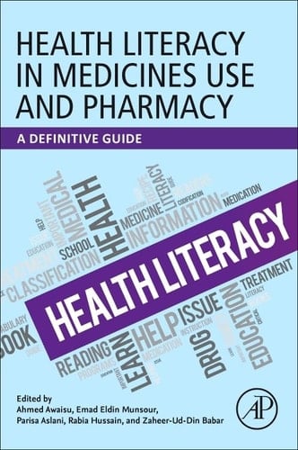 Health Literacy in Medicines Use and Pharmacy A Definitive Guide