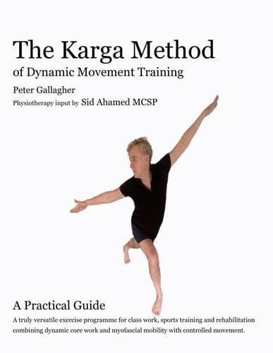 The Karga Method of Dynamic Movement Training