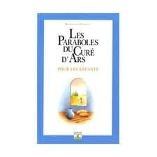 Les Paraboles Du Cure D'Ars Pour Les Enfants