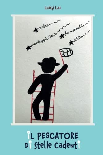 Il Pescatore di Stelle Cadenti (Italian Edition)