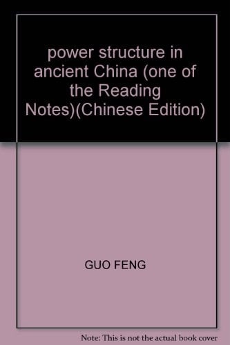power structure in ancient China (one of the Reading Notes)