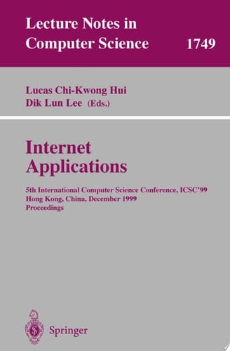 Internet Applications 5th International Computer Science Conference, ICSC'99, Hong Kong, China, December 13-15, 1999 Proceedings