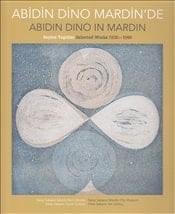 Abidin Dino Mardin'de seçme yapıtlar, 1930-1990