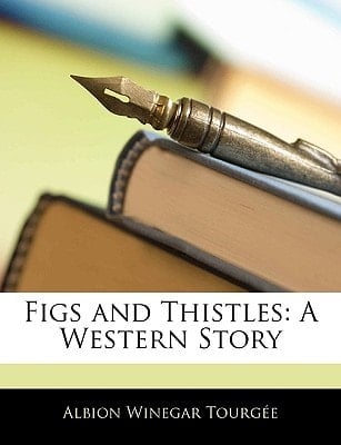 Figs and Thistles: A Western Story