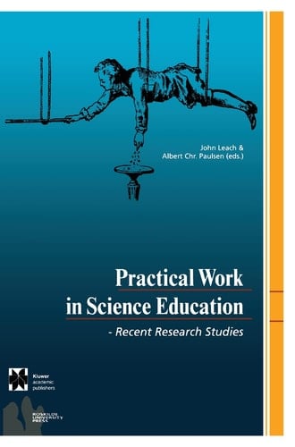 Practical Work in Science Education Recent Research Studies