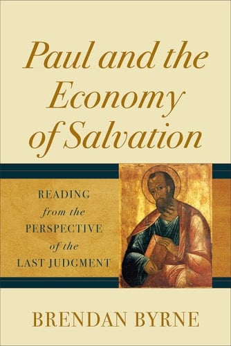 Paul and the Economy of Salvation Reading from the Perspective of the Last Judgment