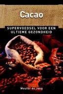 Cacao supervoedsel voor een ultieme gezondheid