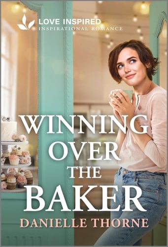 Winning Over the Baker An Uplifting Inspirational Romance