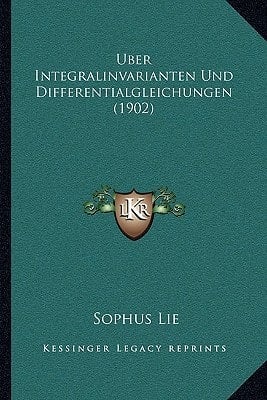 Uber Integralinvarianten Und Differentialgleichungen (1902) (German Edition)