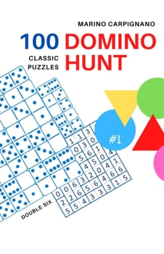 100 Domino Hunt Classic Puzzles #1 (Marino Carpignano 100 Puzzles)