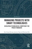 Managing Projects with Smart Technologies Developing Technological Competency for Project Managers