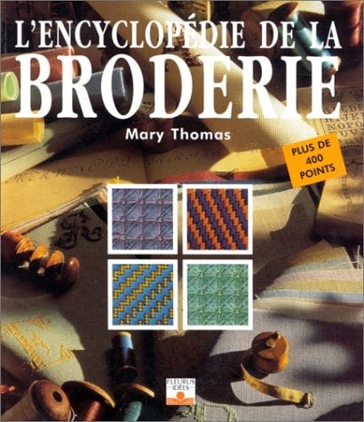 L'encyclopédie de la broderie