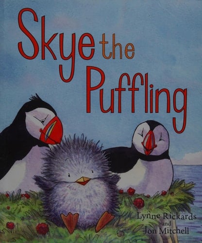 Skye the Puffling A Baby Puffin's Adventure