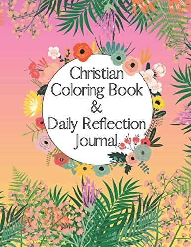 Christian Coloring Book: Beautiful illustrations with flowers, chandeliers and Jesus