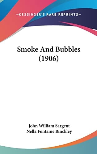 Smoke And Bubbles (1906)