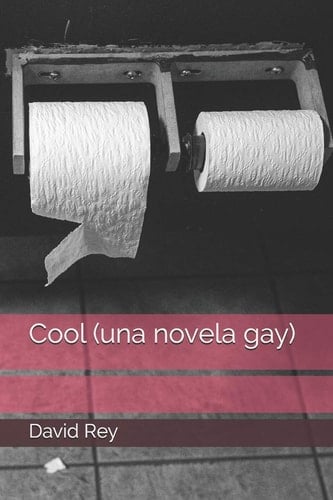 Cool (una Novela Gay)