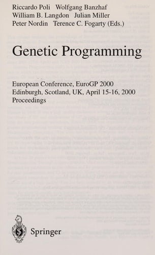 Genetic Programming European Conference, EuroGP 2000 Edinburgh, Scotland, UK, April 15-16, 2000 Proceedings