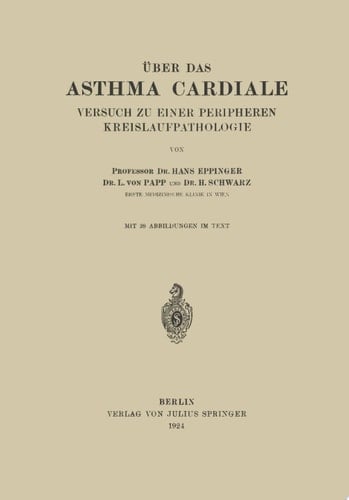 Über das Asthma Cardiale Versuch zu einer Peripheren Kreislaufpathologie