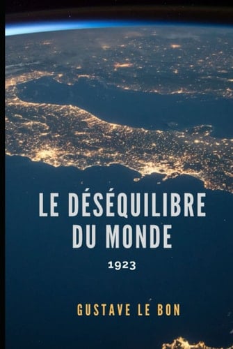 Le Déséquilibre Du Monde: 1923 (French Edition)