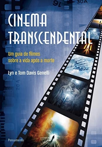 Cinema Transcendental: Um Guia de Filmes Sobre a Vida Apos a Morte