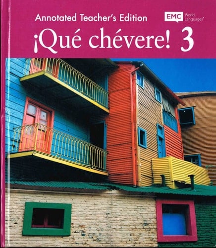 ¡Qué chévere!: Annotated teacher's edition