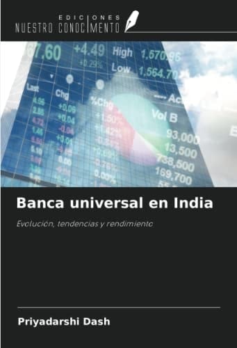 Banca universal en India: Evolución, tendencias y rendimiento (Spanish Edition)