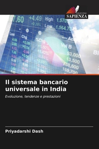 Il sistema bancario universale in India: Evoluzione, tendenze e prestazioni (Italian Edition)