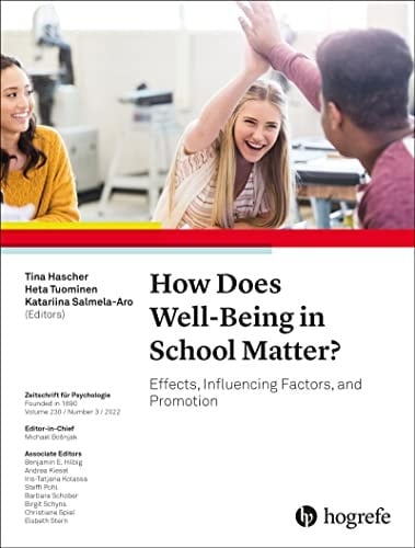 How Does Well-Being in School Matter? Effects, Influencing Factors, and Promotion