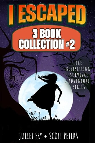 I Escaped Series Collection #2: 3 Survival Adventures For Kids