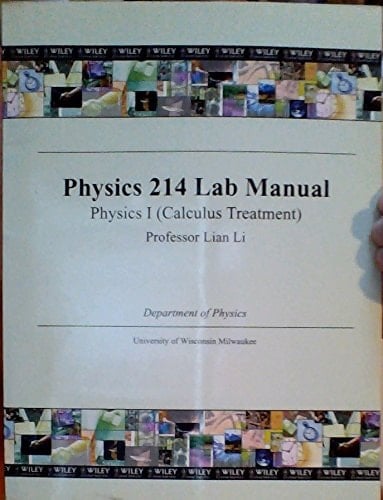 Physics 214 Lab Manual Physics I (calculus Treatment)