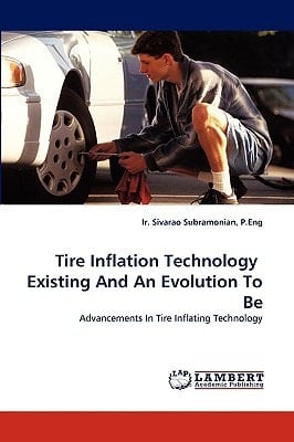 Tire Inflation Technology Existing and an Evolution to Be