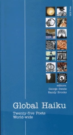 Global Haiku Twenty-five Poets World-wide