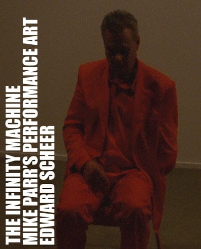 The Infinity Machine Mike Parr's Performance Art, 1971-2005