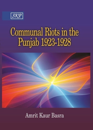 Communal Riots in the Punjab 1923-1928