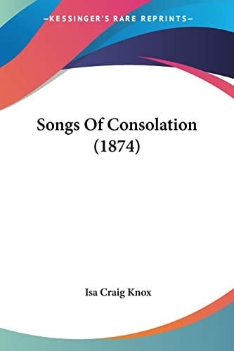 Songs Of Consolation (1874)