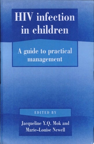 HIV Infection in Children A Guide to Practical Management