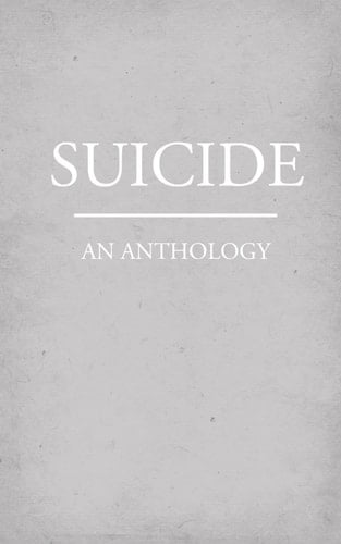 Suicide An Anthology