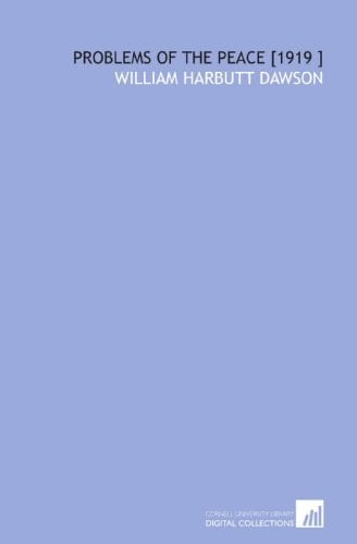 Problems of the Peace [1919 ]