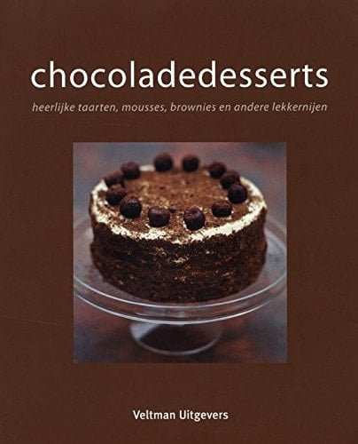 Chocoladedesserts heerlijke taarten, mousses, brownies en andere lekkernijen