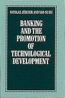 Banking and the Promotion of Technological Development